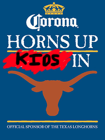 our photoshop street team did a little adbusting on Corona's UT ad.