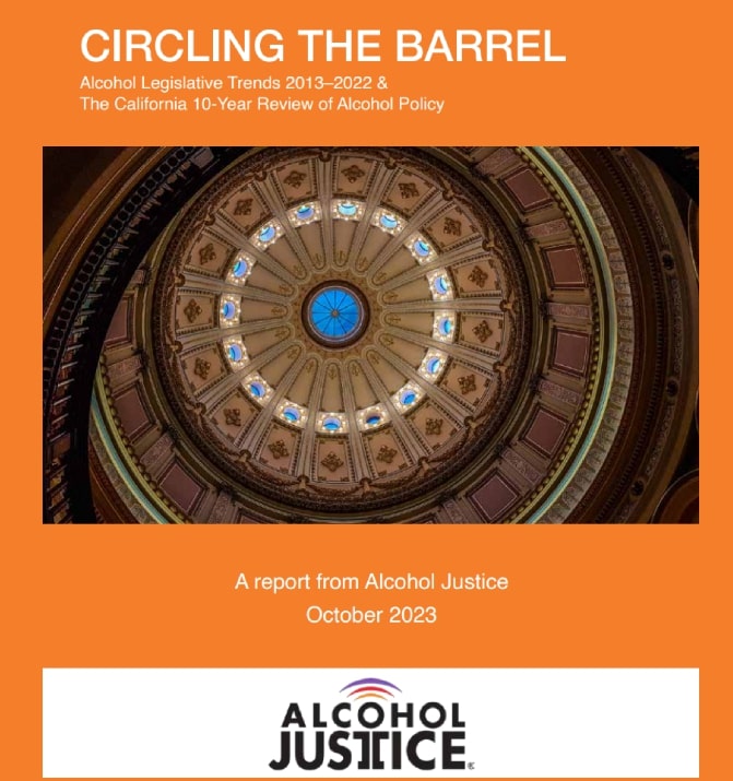  CIRCLING THE BARREL: CA Alcohol Legislative Trends 2013-2022
